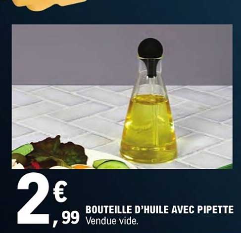 BOUTEILLE D’HUILE AVEC PIPETTE
