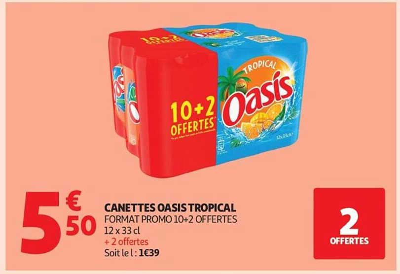 CANETTES OASIS TROPICAL FORMAT PROMO 10+2 OFFERTES 12 x 33 cl + 2 offertes