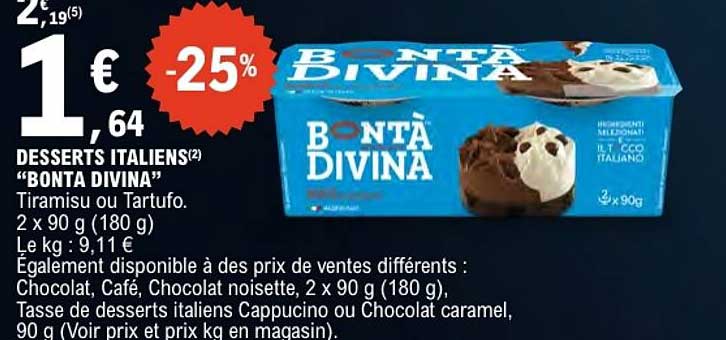 DESSERTS ITALIENS "BONTA DIVINA" Tiramisu ou Tartufo. 2 x 90 g (180 g)