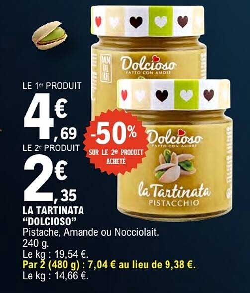 LA TARTINATA "DOLCIOSO" Pistache, Amande ou Nocciolait. 240 g.