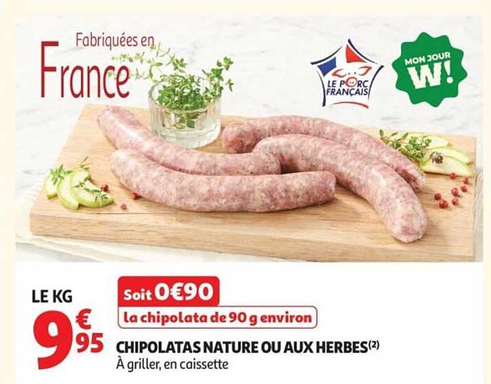 Soit 0€90 la chipolata de 90 g environ