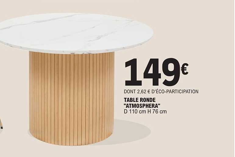 TABLE RONDE "ATMOSPHERA" D 110 cm H 76 cm