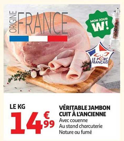 VÉRITABLE JAMBON CUIT À L'ANCIENNE