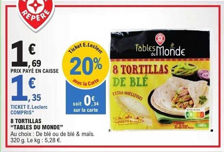 8 TORTILLAS “TABLES DU MONDE”