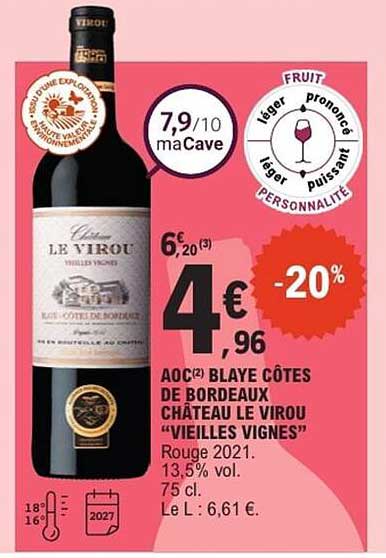 AOC(2) Blaye Côtes de Bordeaux Château Le Virou "Vieilles Vignes"