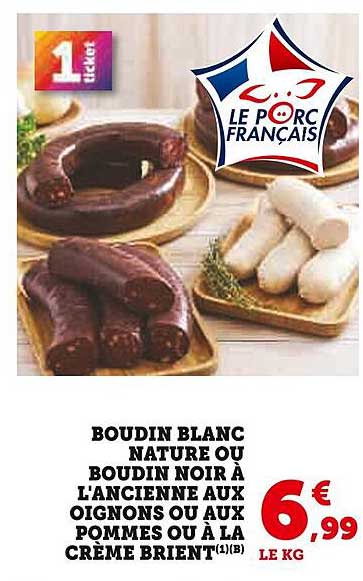 BOUDIN BLANC NATURE OU BOUDIN NOIR À L'ANCIENNE AUX OIGNONS OU AUX POMMES OU À LA CRÈME BRIENT