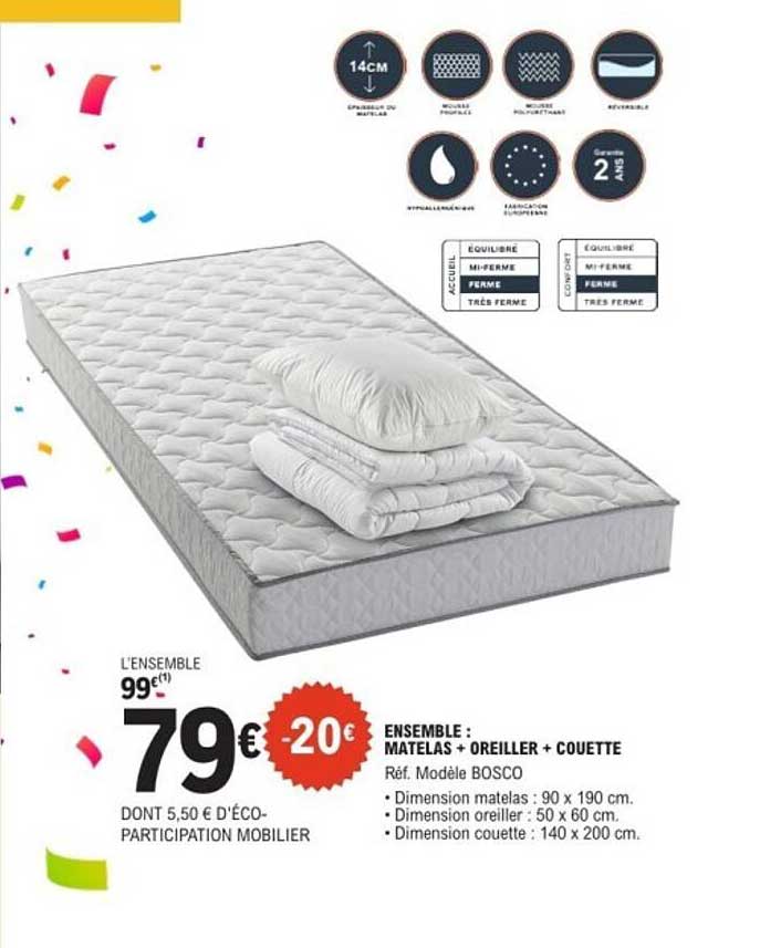 ENSEMBLE : MATELAS + OREILLER + COUETTE