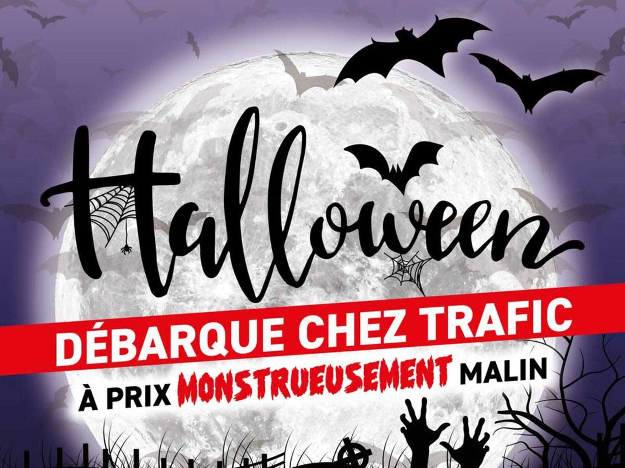 Halloween Débarque Chez Trafic à Prix Monstrueusement Malin
