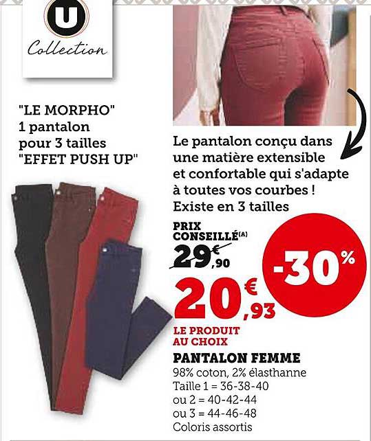 LE MORPHO 1 pantalon pour 3 tailles EFFET PUSH UP