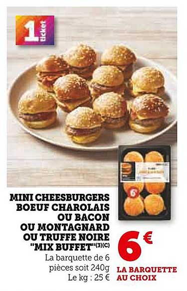 MINI CHEESEBURGERS BOEUF CHAROLAIS OU BACON OU MONTAGNARD OU TRUFFE NOIRE 'MIX BUFFET'