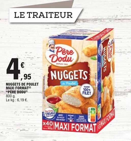 NUGGETS DE POULET MAXI FORMAT "PÈRE DODU"
