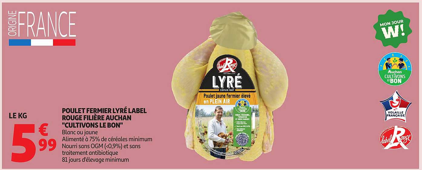 POULET FERMIER LYRé LABEL ROUGE FILIÈRE AUCHAN "CULTIVONS LE BON"