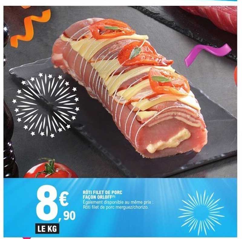 RÔTI FILET DE PORC FAÇON ORLOFF