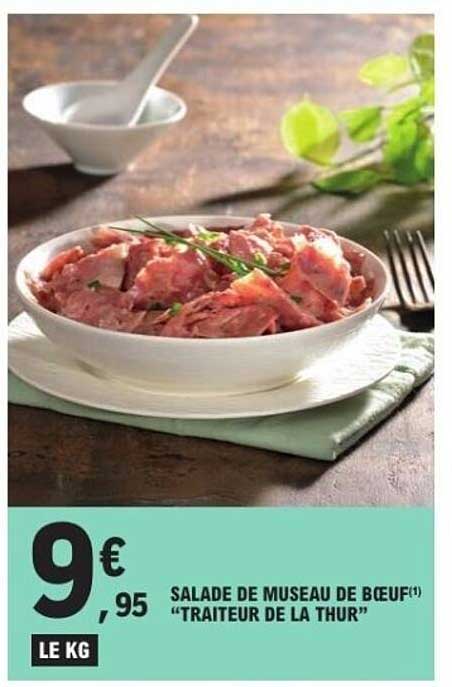 SALADE DE MUSÉE DE BŒUF "TRAITEUR DE LA THUR"