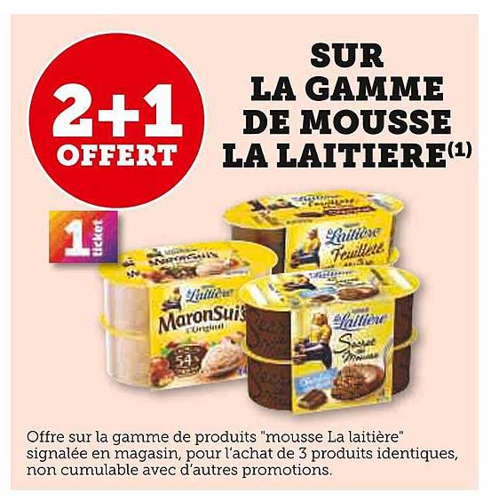 SUR LA GAMME DE MOUSSE LA LAITIERE