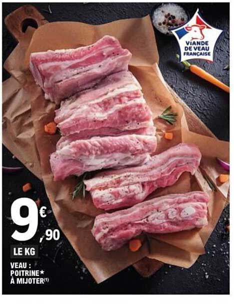 VEAU : POITRINE* À MIJOTER