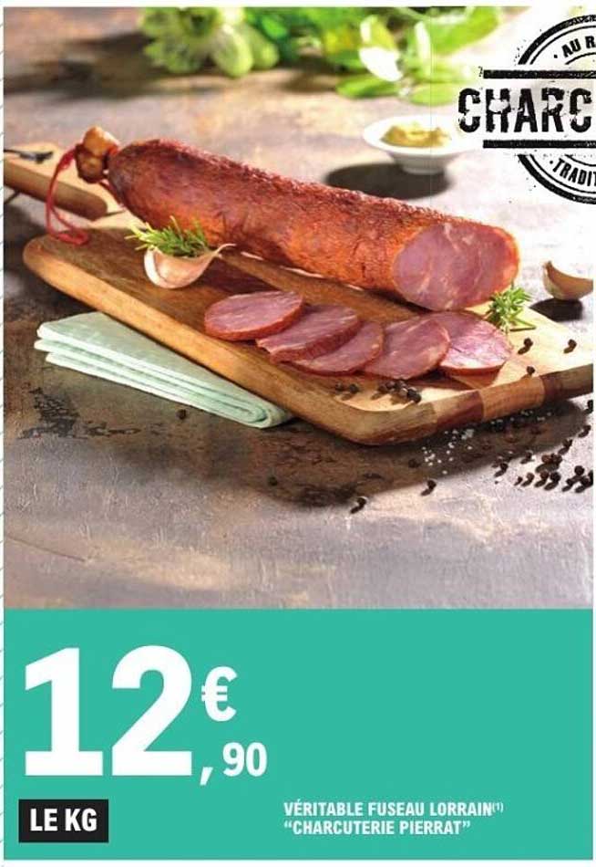 VÉRITABLE FUSEAU LORRAIN(*) "CHARCUTERIE PIERRAT"