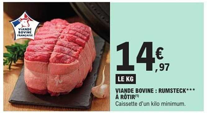 VIANDE BOVINE : RUMSTECK*** À RÔTIR