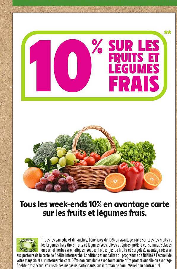 10% SUR LES FRUITS ET LÉGUMES FRAIS
