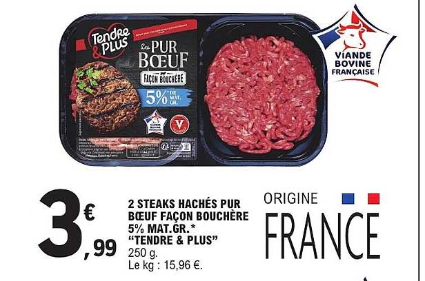 2 STEAKS HACHÉS PUR BOEUF FAÇON BOUCHÈRE 5% MAT.GR.* "TENDRE & PLUS"