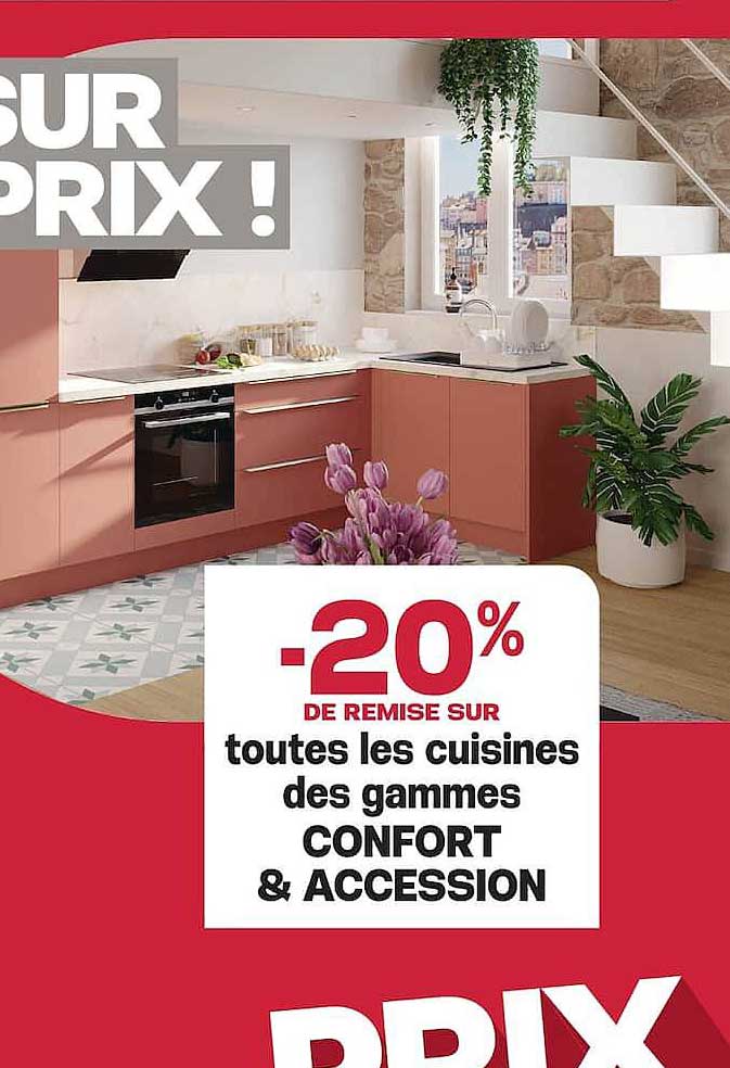 -20% DE REMISE SUR toutes les cuisines des gammes CONFORT & ACCESSION