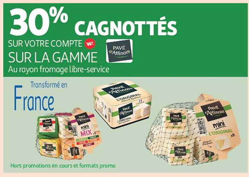 30% cagnotttés sur votre compte sur la gamme Pavé d’Affinois