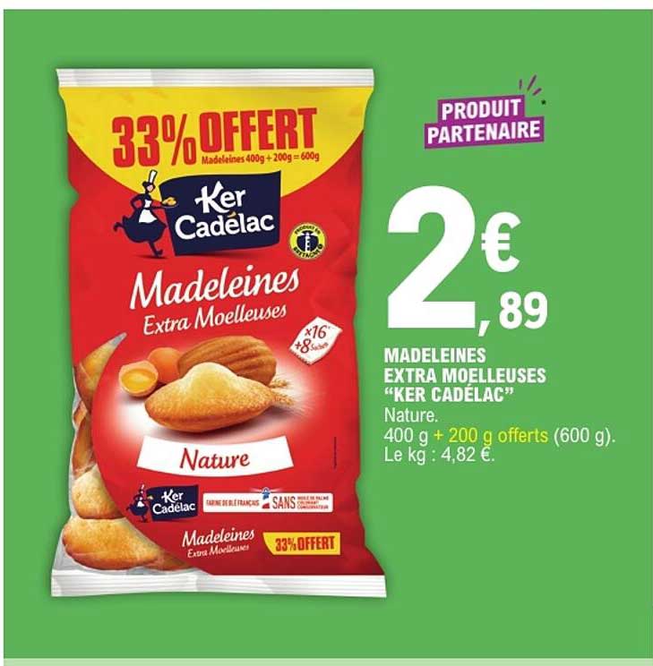 33% OFFERT Madeleines 400g + 200g = 600g