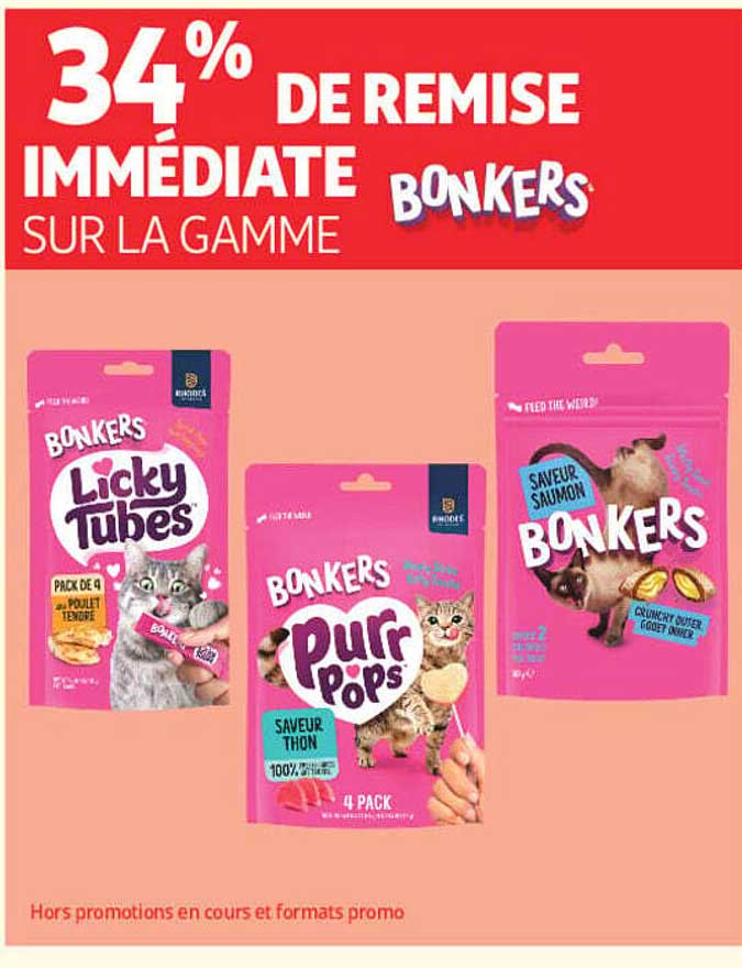 34% DE REMISE IMMÉDIATE SUR LA GAMME BONKERS