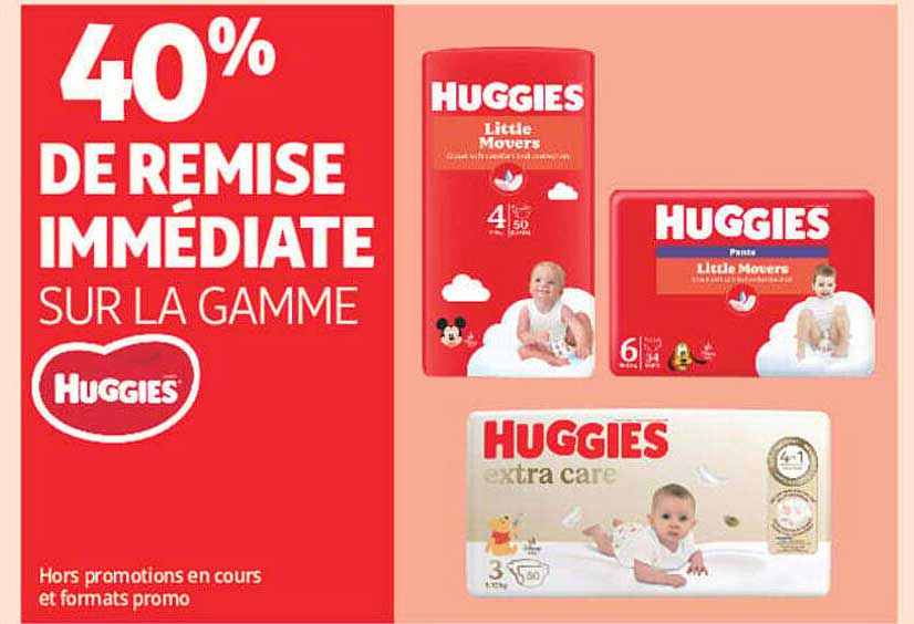 40% DE REMISE IMMEDIATE SUR LA GAMME HUGGIES