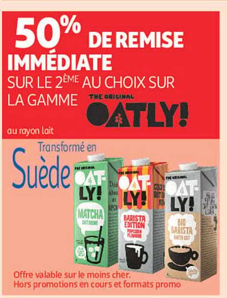 50% DE REMISE IMMÉDIATE SUR LE 2ÈME AU CHOIX SUR LA GAMME THE ORIGINAL OATLY!