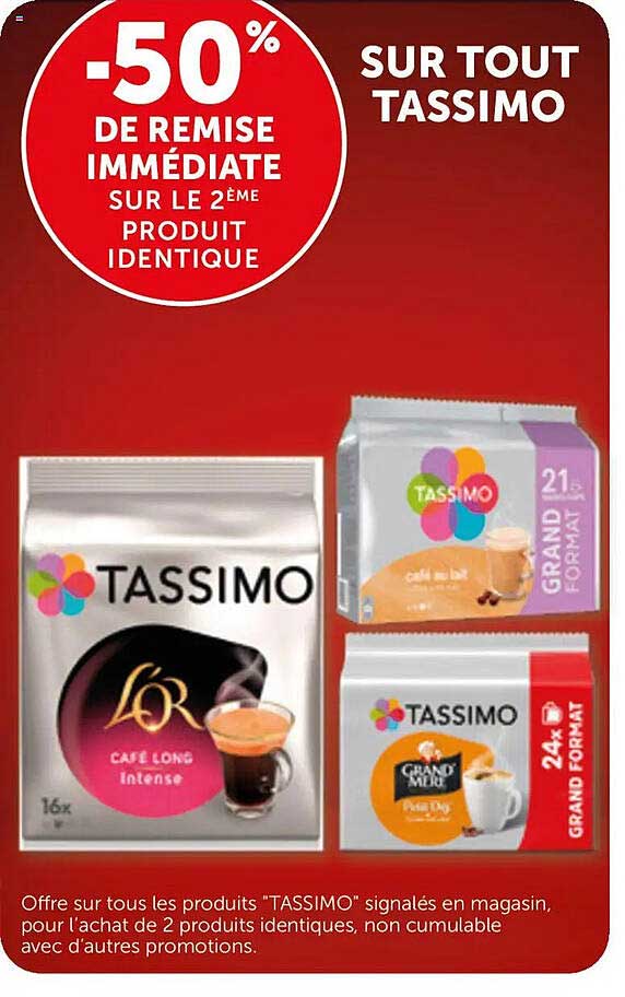 -50% de remise immédiate sur le 2ème produit identique sur tout Tassimo