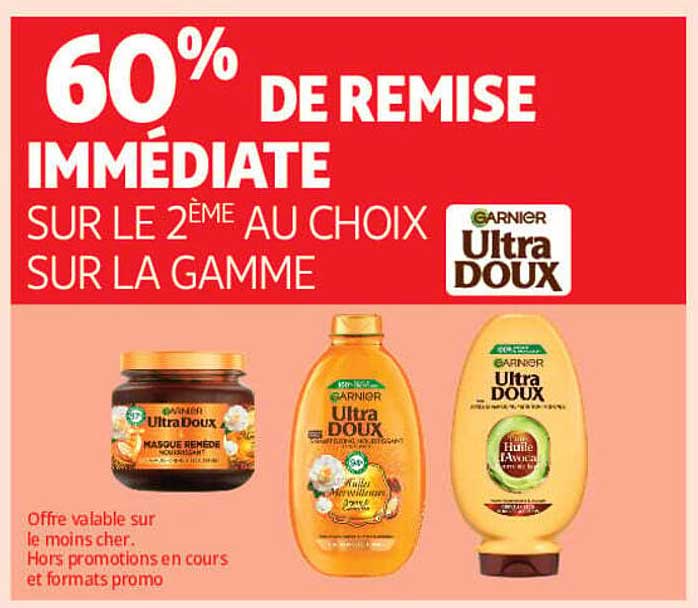 60% DE REMISE IMMÉDIATE SUR LE 2ÈME AU CHOIX SUR LA GAMME Garnier Ultra Doux