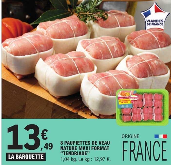 8 PAUPIETTES DE VEAU NATURE MAXI FORMAT "TENDRIADE"