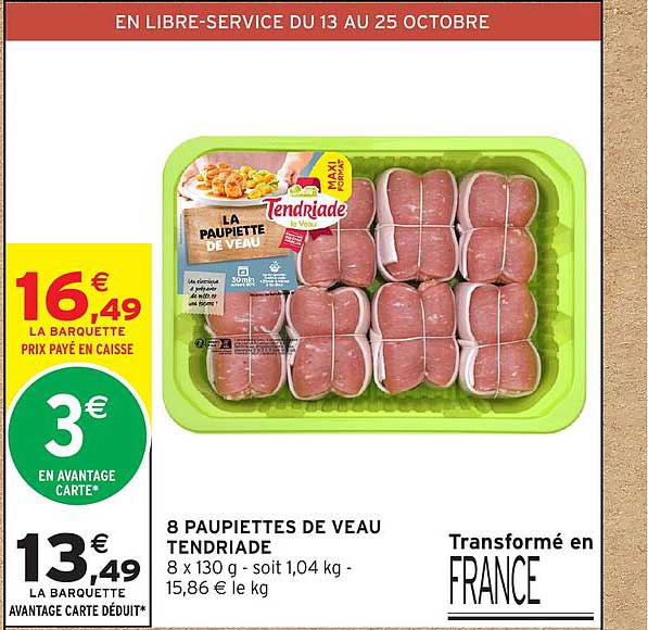 8 PAUPIETTES DE VEAU TENDRIADE