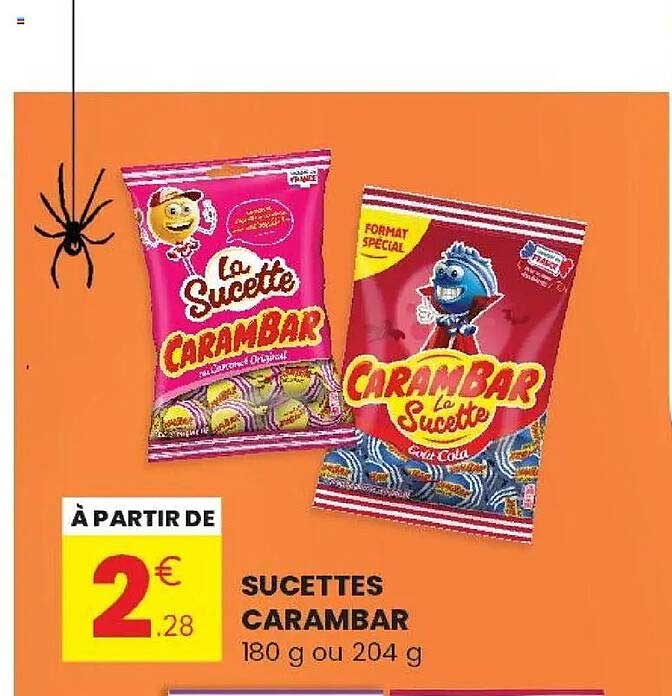 À PARTIR DE 2€28 SUCETTES CARAMBAR 180 g ou 204 g