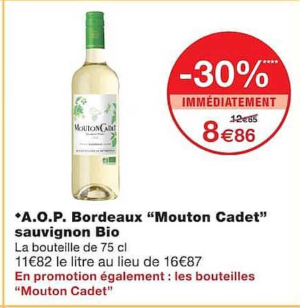 A.O.P. Bordeaux “Mouton Cadet” sauvignon Bio