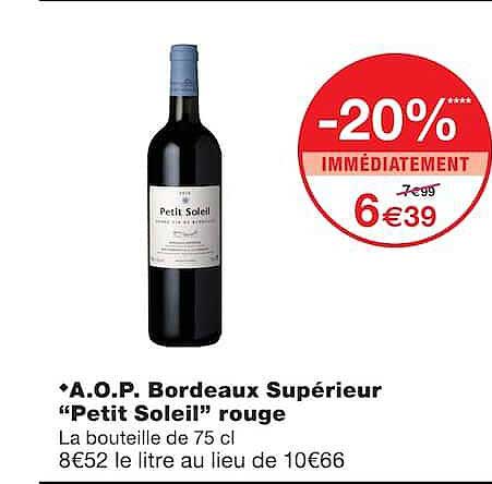 A.O.P. Bordeaux Supérieur “Petit Soleil” rouge
