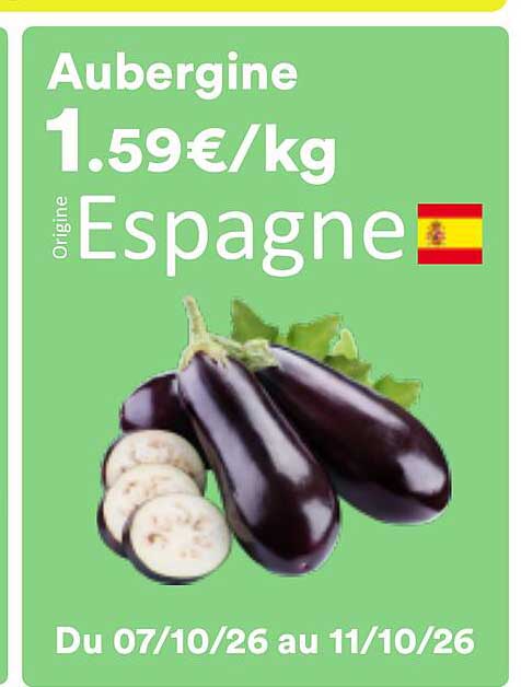 Aubergine 1.59€/kg Espagne
