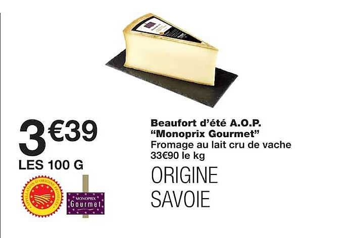 Beaufort d’été A.O.P. “Monoprix Gourmet”