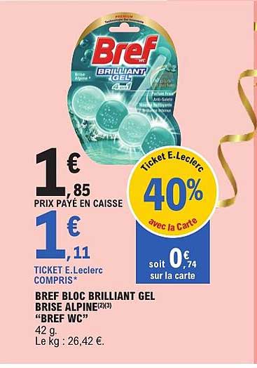 BREF BLOC BRILLANT GEL BRISE ALPINE “BREF WC”