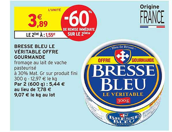 BRESSE BLEU LE VÉRITABLE OFFRE GOURMANDE
