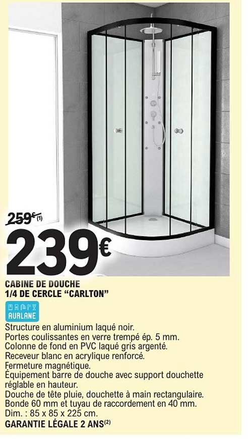 CABINE DE DOUCHE 1/4 DE CERCLE “CARLTON”