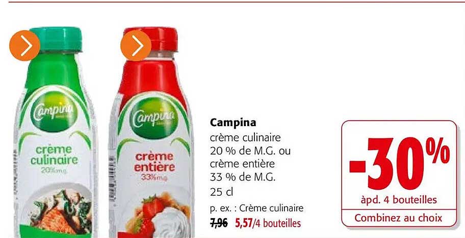 Campina crème culinaire 20 % de M.G. ou crème entière 33 % de M.G. 25 cl