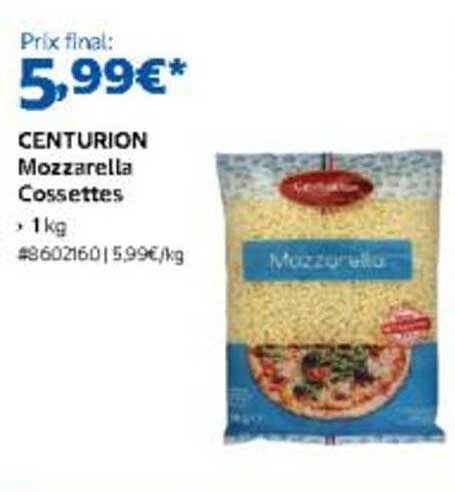 CENTURION Mozzarella Cossettes