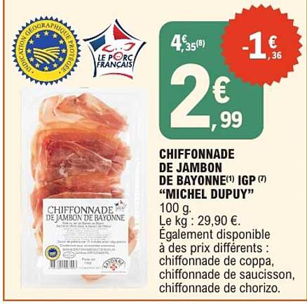 CHIFFONNADE DE JAMBON DE BAYONNE IGP "MICHEL DUPUY"