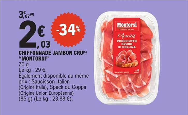 CHIFFONNADE JAMBON CRU "MONTORSI"