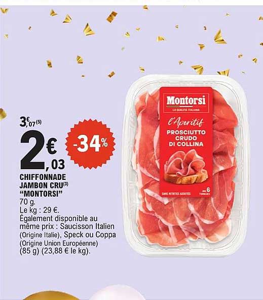 CHIFFONNADE JAMBON CRU "MONTORSI"