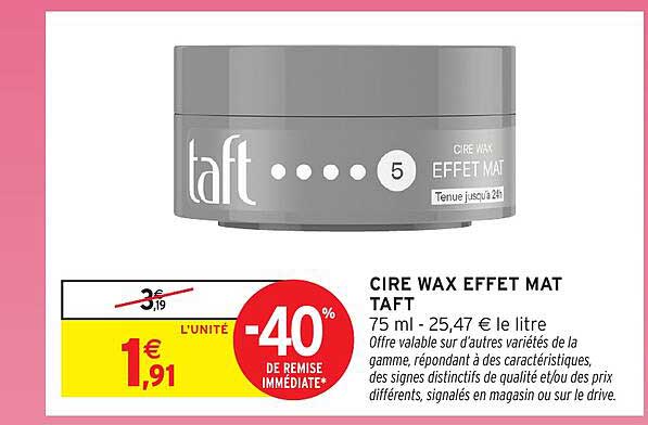 CIRE WAX EFFET MAT TAFT