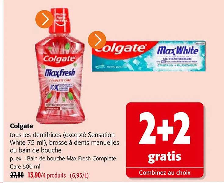 Colgate tous les dentifrices (excepté Sensation White 75 ml), brosse à dents manuelles ou bain de bouche