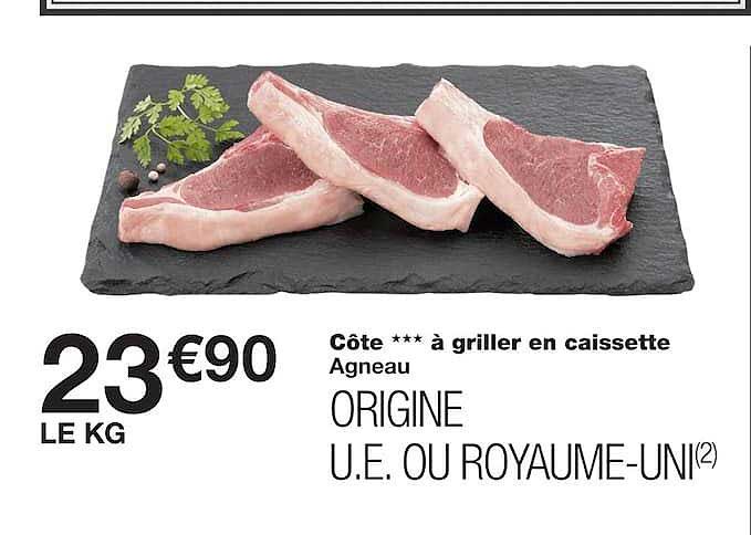 Côte *** à griller en caissette Agneau ORIGINE U.E. OU ROYAUME-UNI(2)